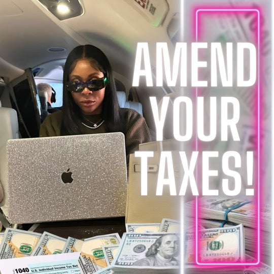 AMEND YOUR PERSONAL/BUSINESS INCOME TAXES IF YOU'VE ALREADY FILED FOR THE YEARS 2020, 2021 & 2022